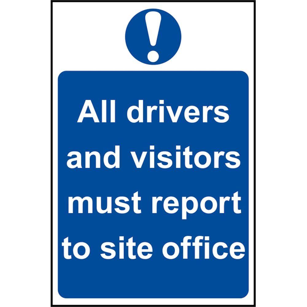 Scan 4002 All Drivers And Visitors Must Report To Site Office - Pvc Sign 400 X 600Mm - Image 1