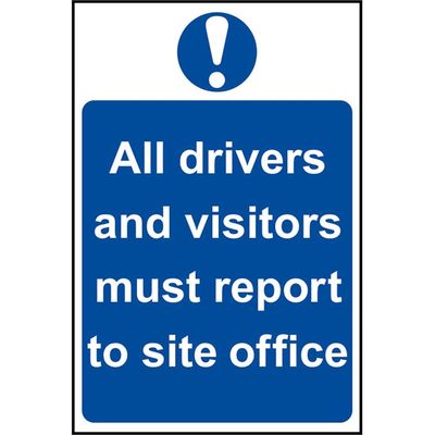 Scan 4002 All Drivers And Visitors Must Report To Site Office - Pvc Sign 400 X 600Mm