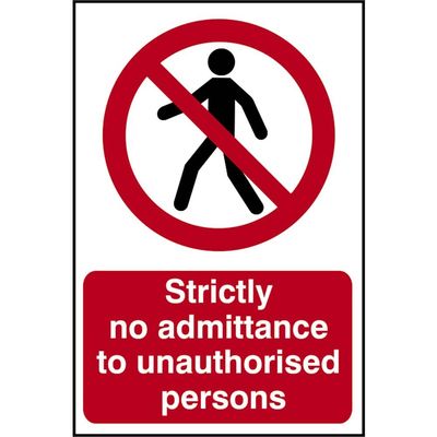 Scan 4052 Strictly No Admittance To Unauthorised Persons - Pvc Sign 400 X 600Mm