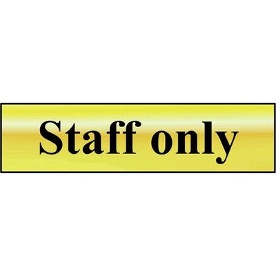 Scan 6013 Staff Only - Polished Brass Effect 200 X 50Mm