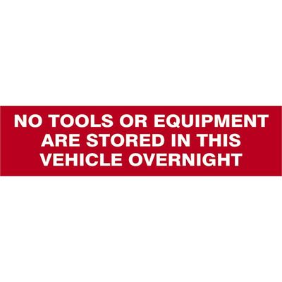 Scan 5256 No Tools Stored In Vehicle Overnight - 2 Signs 300 X 200Mm