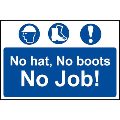 Scan 4009 No Hat No Boots No Job! - Pvc Sign 600 X 400Mm